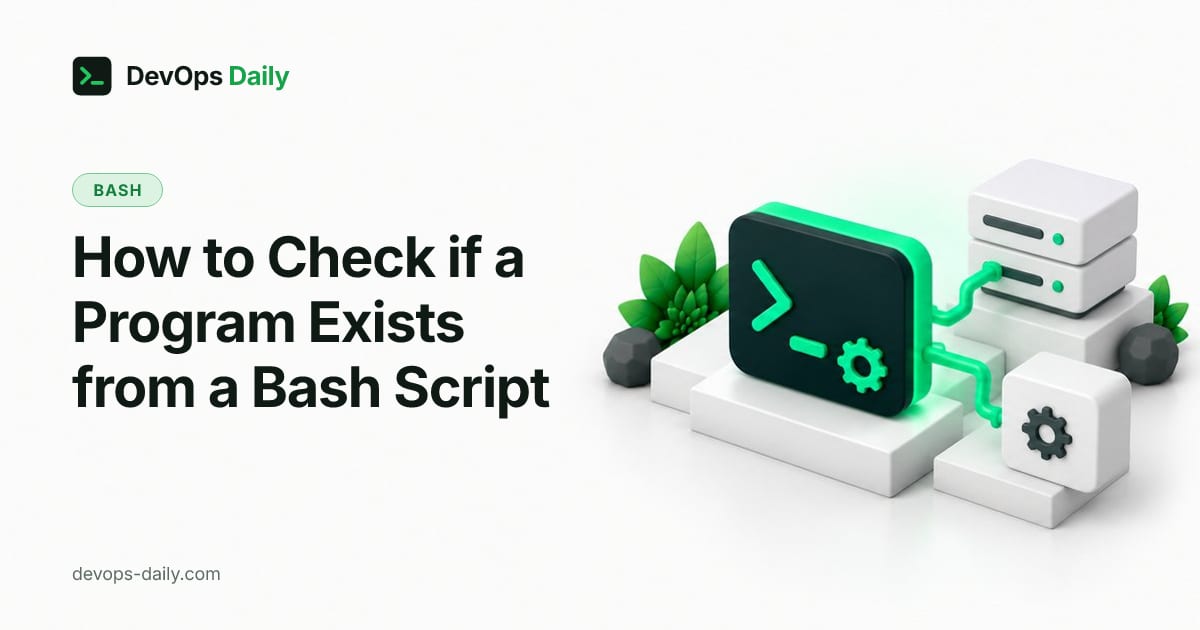 How to Check if a Program Exists from a Bash Script