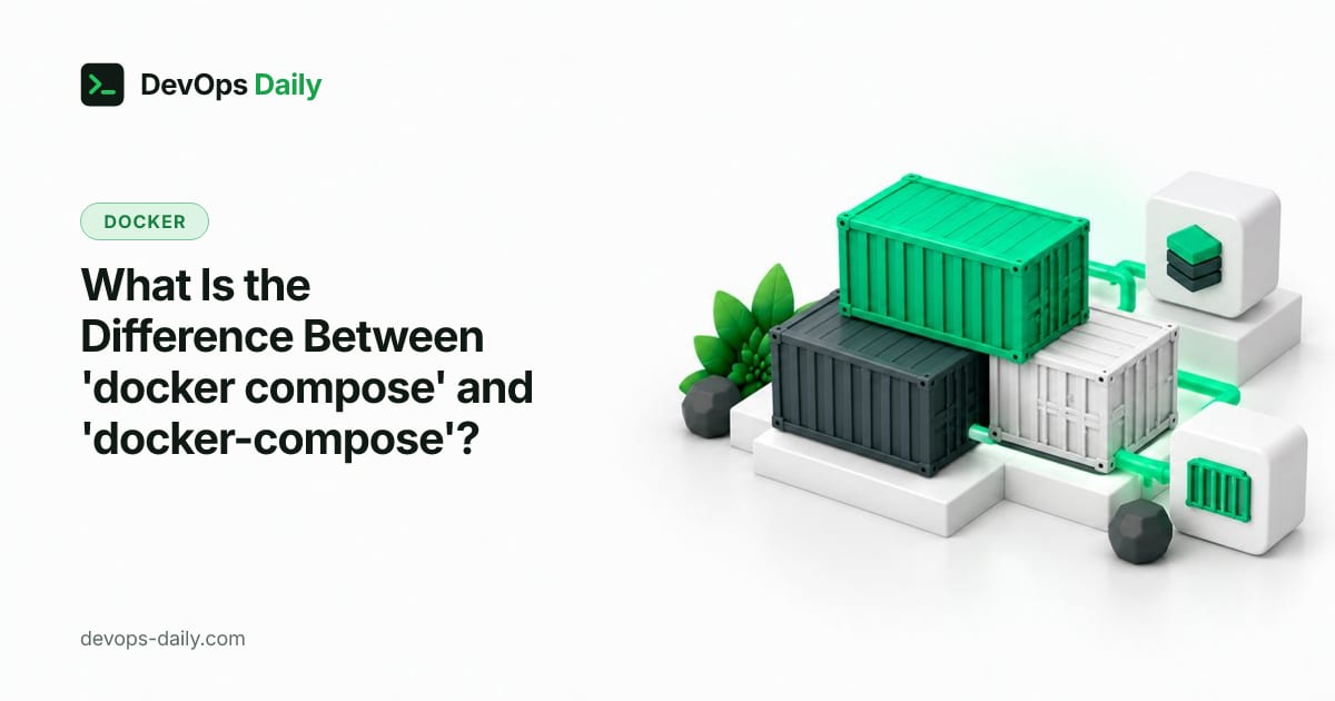 What Is the Difference Between 'docker compose' and 'docker-compose'?