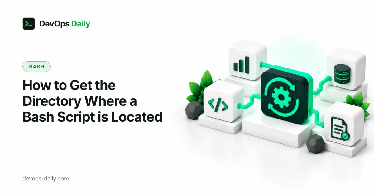 How to Get the Directory Where a Bash Script is Located